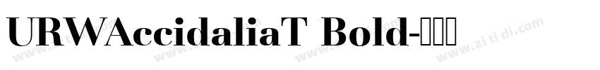 URWAccidaliaT Bold字体转换